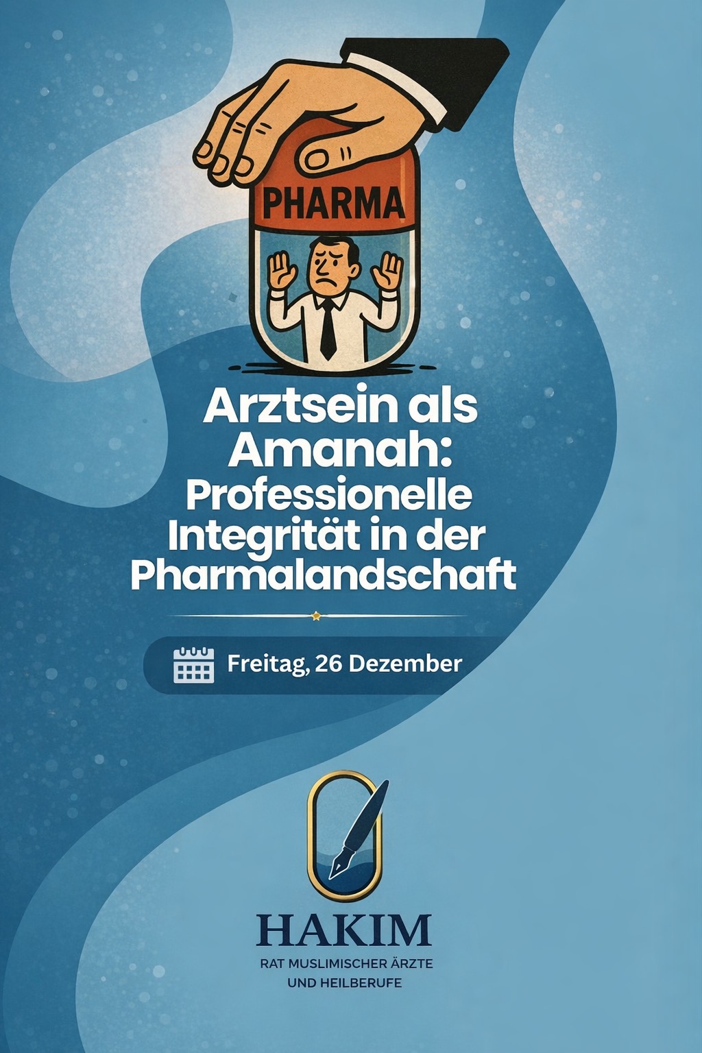 Arztsein als Amanah: Professionelle Integrität in der Pharmalandschaft